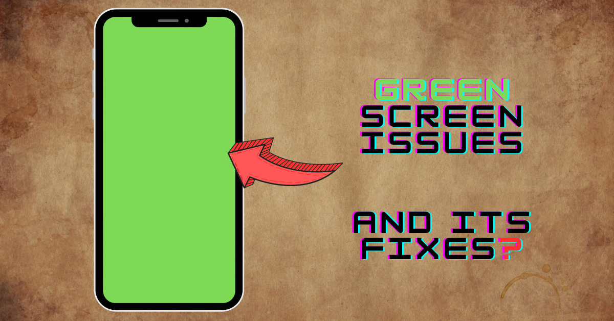 iPhone green screen